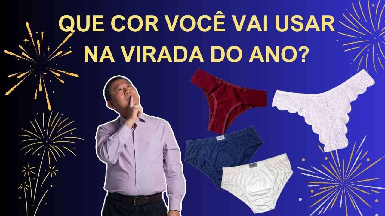 QUAL COR DE CUECA E CALCINHA VOCÊ USA NA VIRADA DO ANO NOVO? | Peter ...
