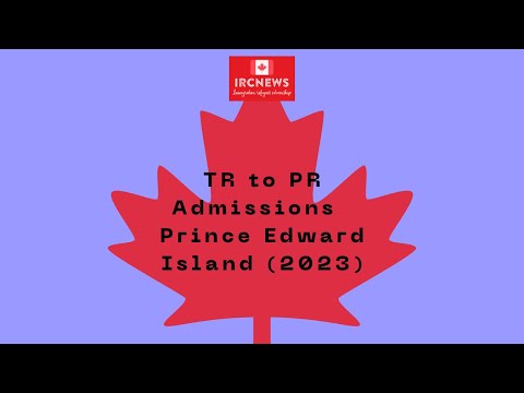 Canada Immigration TR to PR Admissions in Prince Edward Island (2023)