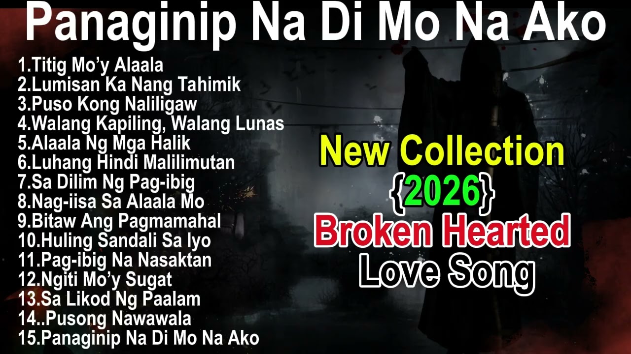 Panaginip Na Di Mo Na Ako _New Collection {2026} Broken Hearted | Love Song | @Tolicz