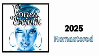 Yonca Evcimik - Bandıra Bandıra - Remastered