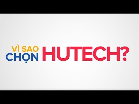 Vì sao chọn HUTECH? - YouTube