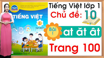 Tiếng việt lớp 1 sách chân trời sáng tạo - Chủ đề 10 - Bài 1 |at ăt ât |Tiếng việt lớp 1