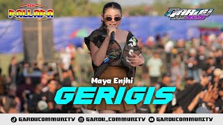 GERIGIS - MAYA ENJHI - NEW PALLAPA - 1 DEKADE GARDU COMMUNITY 2025