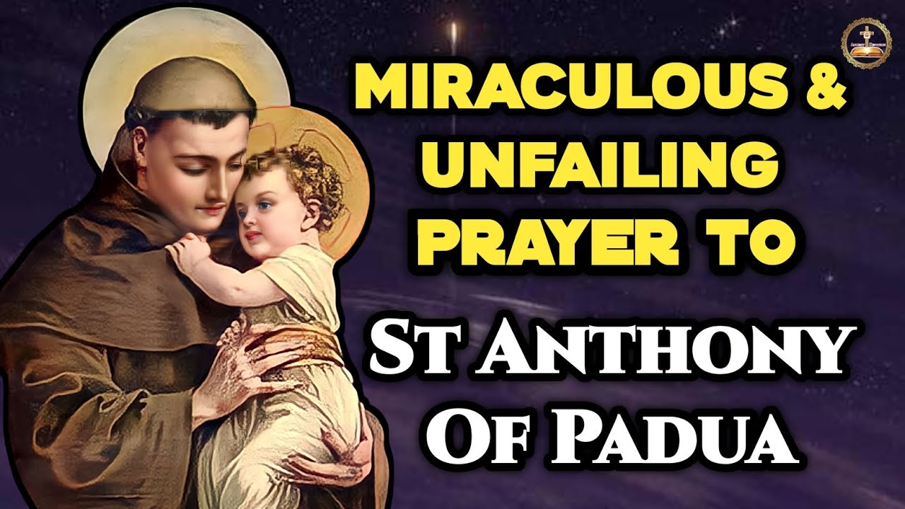 St Anthony Prayer St Anthony Miracle Prayer St Anthony Lost and