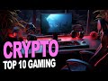 Top 10 crypto gaming et play 2 earn 