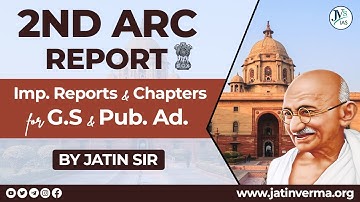 2nd ARC Report:  Imp. Reports & Chapters to read for G.S. & Public Administration by Jatin Verma