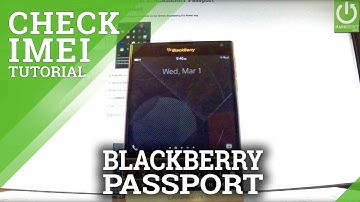 How to Check IMEI in BLACKBERRY Passport - IMEI Information