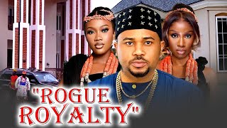 ROGUE ROYALTY (NEW TRENDING MOVIE) - MIKE GODSON,CHINENEYE UBAH,SONIA UCHE LATEST NOLLYWOOD MOVIE