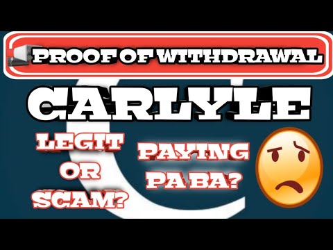 CARLYLE PROOF OF WITHDRAWAL, LEGIT OR SCAM?