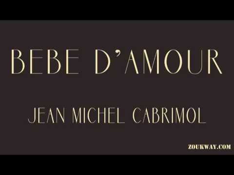 Jean Michel CABRIMOL Bebe d'amour