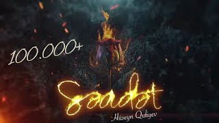 Hüseyn Quliyev - Seadet (Official Music)