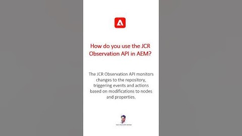 How do you use the JCR Observation API in AEM #aem #aeminterviewquestions #adobeexperiencemanager