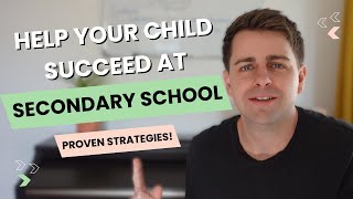 Help Your Child Succeed at Secondary School (5 Practical Tips for Parents)