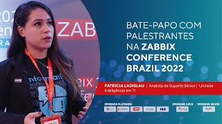 Zabbix Conference Brazil 2022 | Entrevista Patricia Ladislau