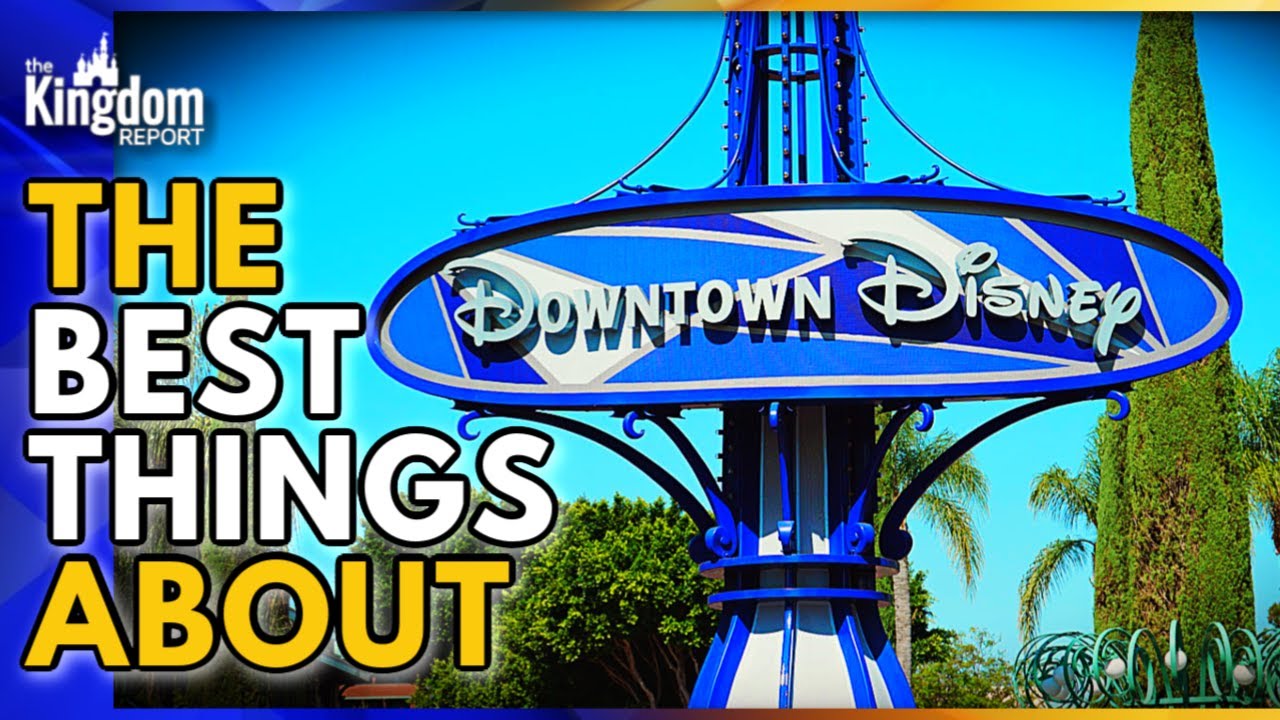 Downtown Disney's BEST THINGS | Disneyland Resort 2020