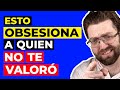 QUIEN NO TE VALORÓ SE OBSESIONARÁ CONTIGO