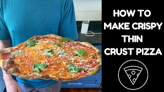 How To Make UltraThin Crispy Pizza In A Home Oven Pizza Class