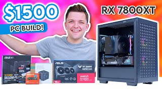 Best $1500 Gaming PC Build 2024! 😄 [ft. RX 7800 XT - Full 1440p Build Guide]