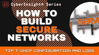 Building Secure Networks Masterclass: Tip 7 - DHCP Security Configs