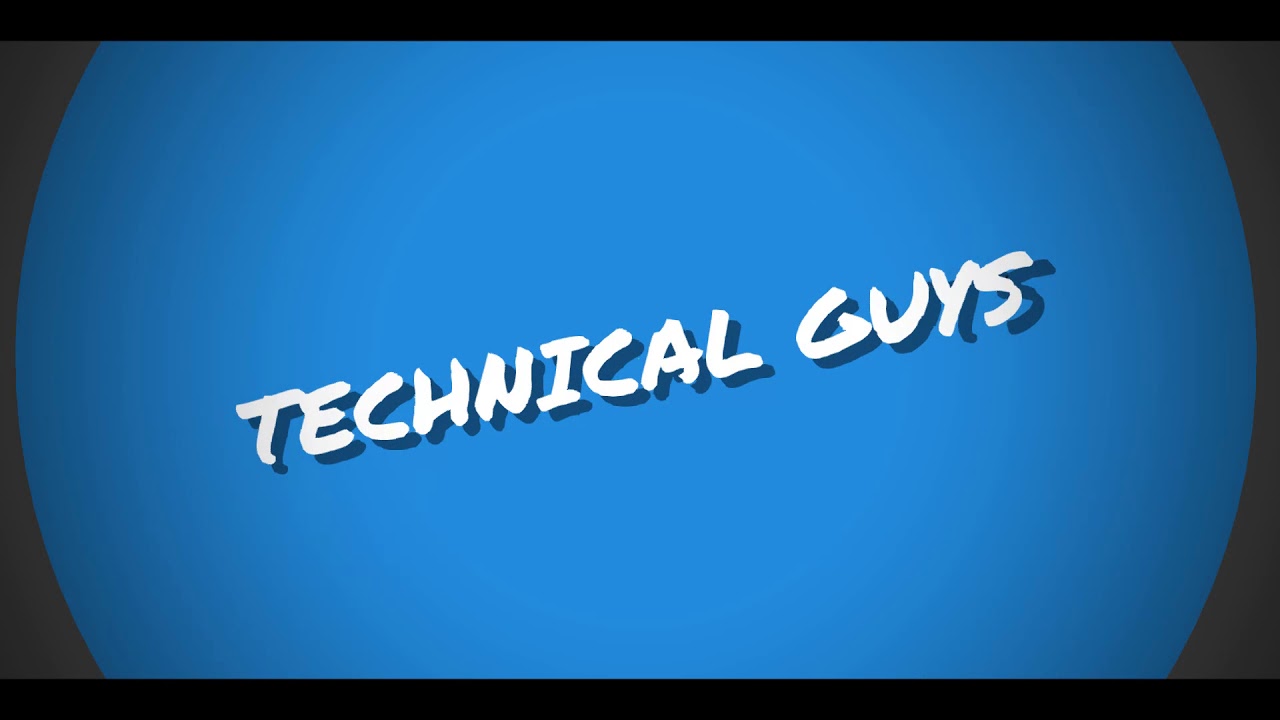 intro of technical guys - YouTube