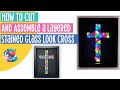 How to Cut and Assemble a Cardstock Stained Glass Cross with Free SVG Cut File