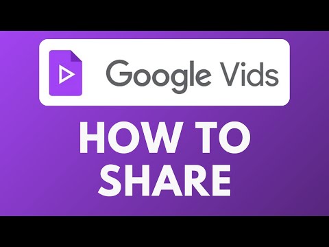 How To Share Google Vids 