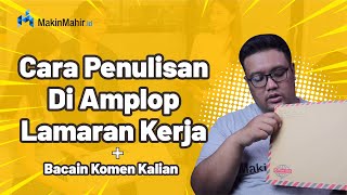 Cara Penulisan Di Amplop Lamaran Kerja