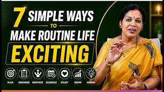 7 Simple Ways To Make Routine Life Exciting !!!   An Inspirational talk screenshot 1