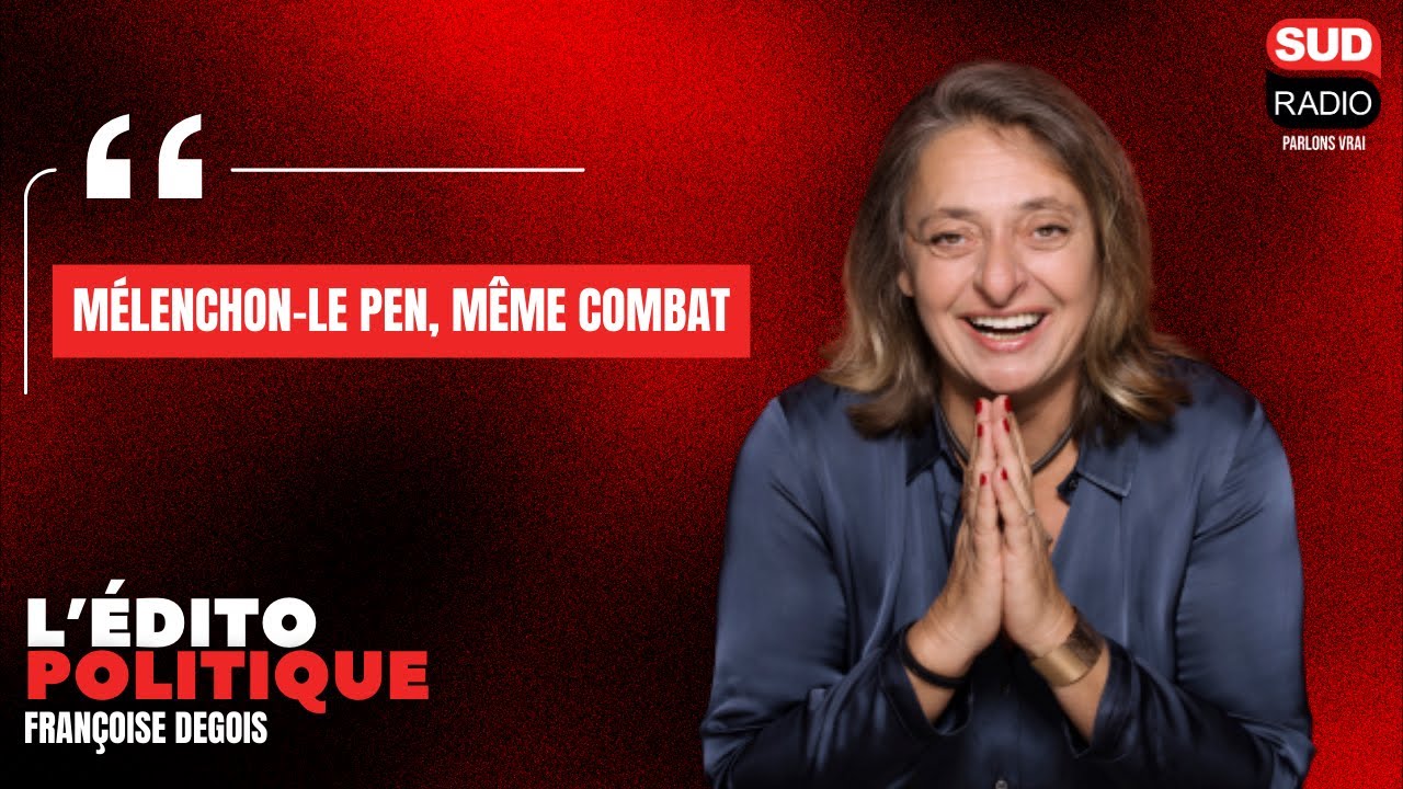 Françoise Degois : "Mélenchon-Le Pen, même combat !"