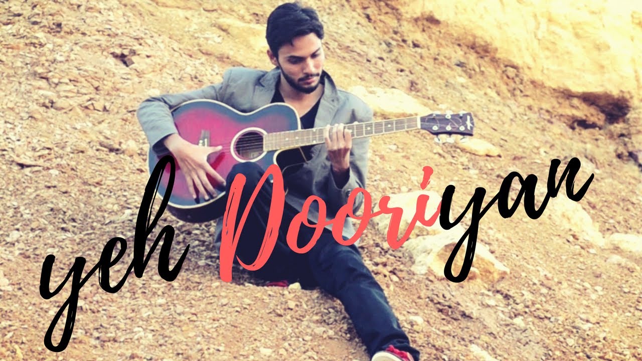 Yeh Dooriyan   Cover Song   By  Faraz Rajput    Full Video Song