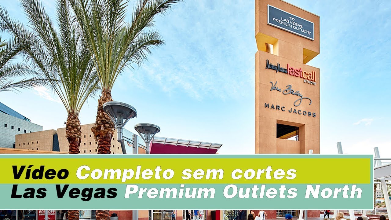 Outlet de vegas Vídeo Completo - Las Vegas Premium Outlets North - YouTube