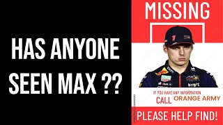 WHERE IS MAX VERSTAPPEN?? 🤔