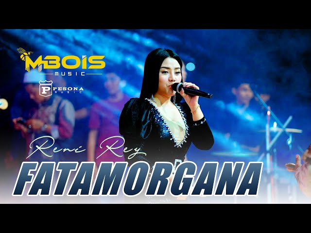 FATAMORGANA RENI REY MBOIS MUSIC LIVE KETAPANG SAMPANG class=