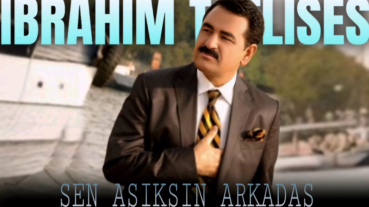 İbrahim Tatlises - Sen Asiksin Arkadas l Turk Arabesk Muzik l 2025 