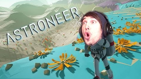 SHALL WE EXPLORE!? | Astroneer Gameplay - Livestream Part 1