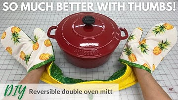 How to Make Double Oven Mitt with Thumbs - Reversible - Sew to Sell