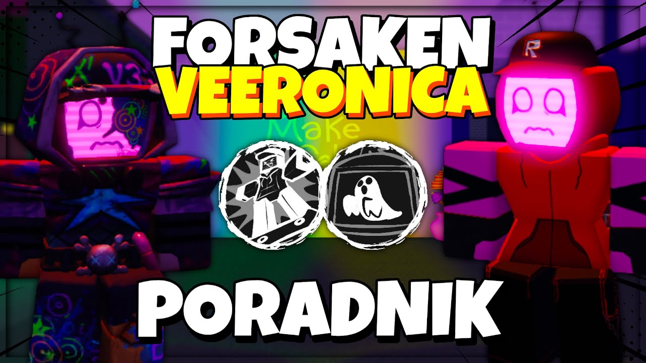 NAJLEPSZY PORADNIK DO VEERONICI W FORSAKEN! | ROBLOX