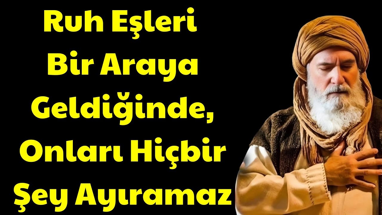 Eğer İki Ruh Gerçekten Birbirine Uygunsa, Her Zaman Geri Dönme Yolunu Bulurlar  | Ibn Arabi