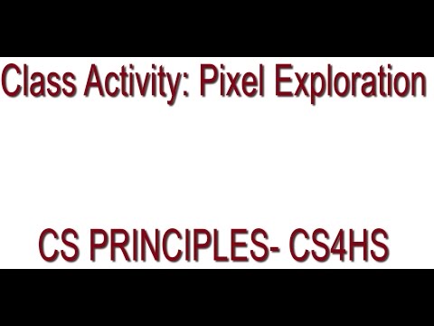 Unit 2: Pixel Exploration Activity