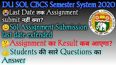 Sol Assignment Submission last date extended 2020! sol Assignment Submission last date extended 2020