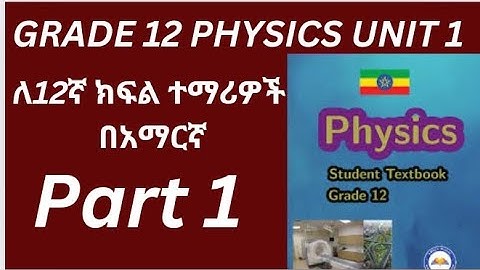 Grade 12 Physics Unit 1 - Applications of Physics with Other Fields Part 1