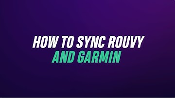 How to sync Garmin and ROUVY - Combine Indoor & Outdoor Cycling Data