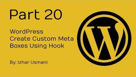#Part20 - Create Custom Meta Boxes on Custom & Default Post Types