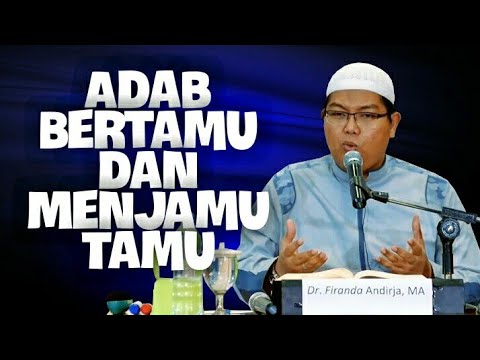 adab-bertamu-dan-adab-menjamu-tamu.-dr-firanda-andirja-ma