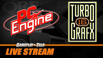 PC Engine / Turbo Grafx-16 Variety Stream | Gameplay and Talk Live Stream #057