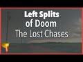 Left Splits of Doom - The Lost Chases Collection