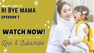 Korean Drama: Hi Bye Mama Ep 1 Eng Sub