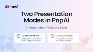 Two Modes in PopAi: AI Presentation vs Creative Slides