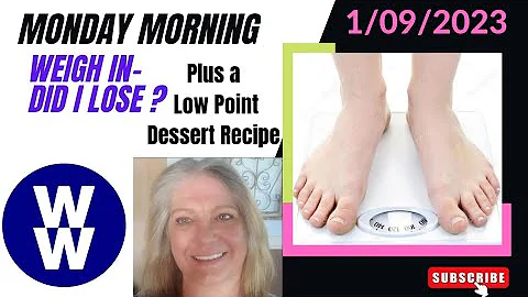 MONDAY WW WEIGH IN | DID I GAIN OR LOSE ? BONUS LOW POINT FROZEN DESSERT TREAT RECIPE