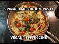 Spinach Mushroom Tomato Pasta Recipe - Vegan Pasta - Healthy Veg Pasta - How to make Spinach Pasta
